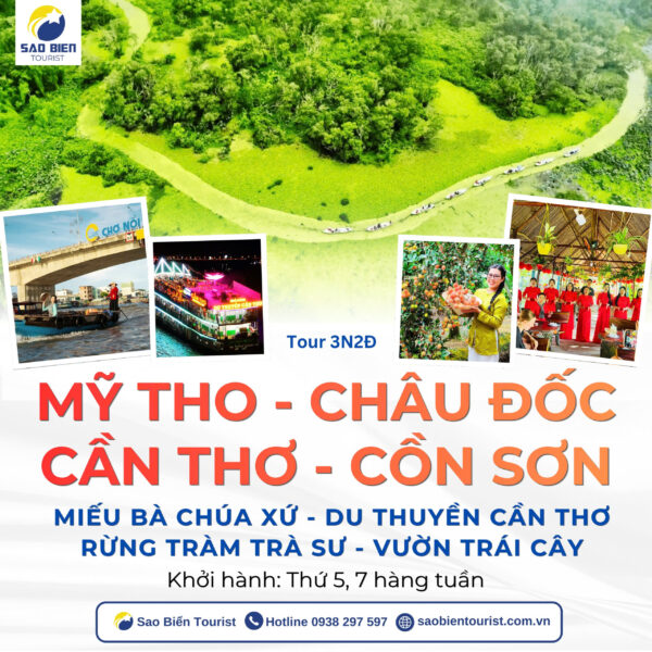 Tour Mỹ Tho - Chây Đốc - Cần Thơ - Cồn Sơn - Sao Biển Tourist